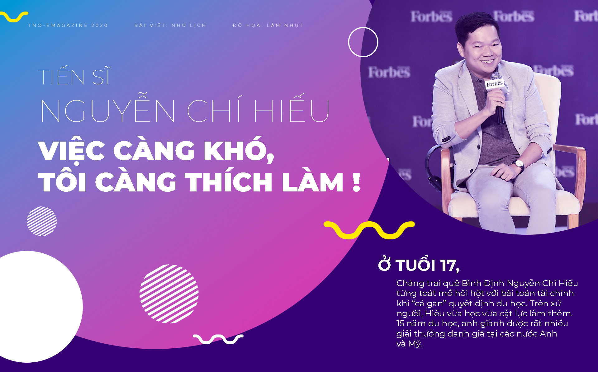 Tiến sĩ Nguyễn Chí Hiếu: "Việc càng khó, tôi càng thích làm!"
